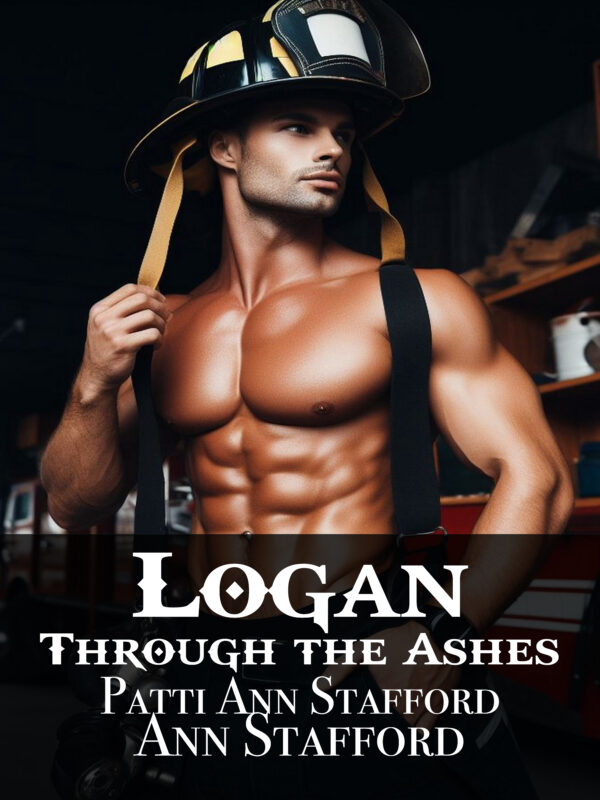 Logan – Through the Ashes: A Clean Firefighter Romance